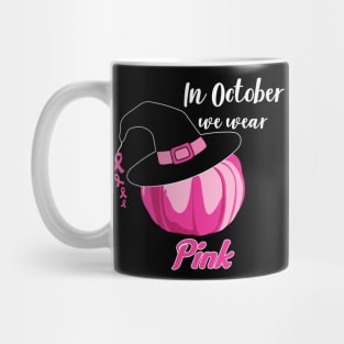 In October We Wear Pink Witch Hat Mug